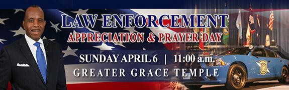 Law Enforcement Appreciation & Prayer Day - Greater Grace Temple