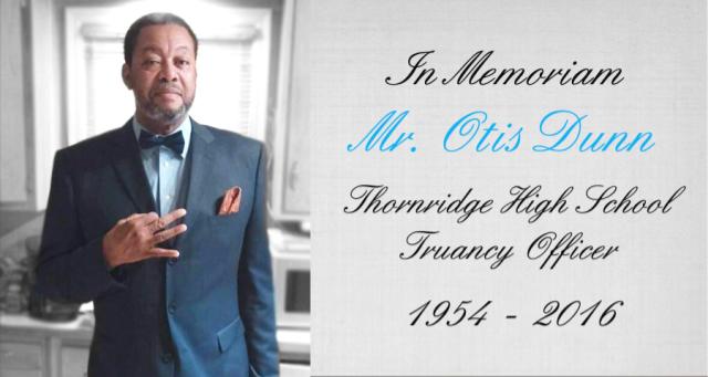 In Memory of Mr. Otis Dunn - 1954 to 2016